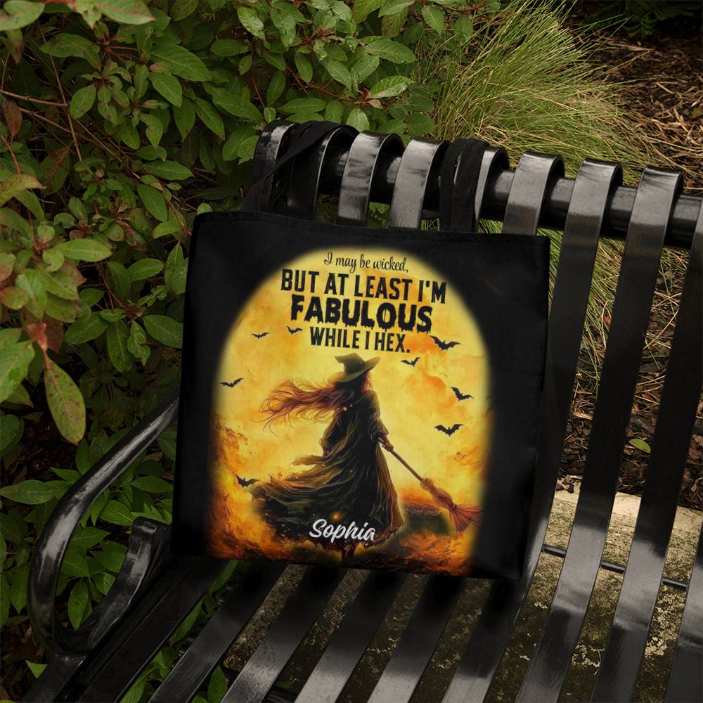 I May Be Wicked but at Least I’m Fabulous While I Hex” Halloween Tote Bag !