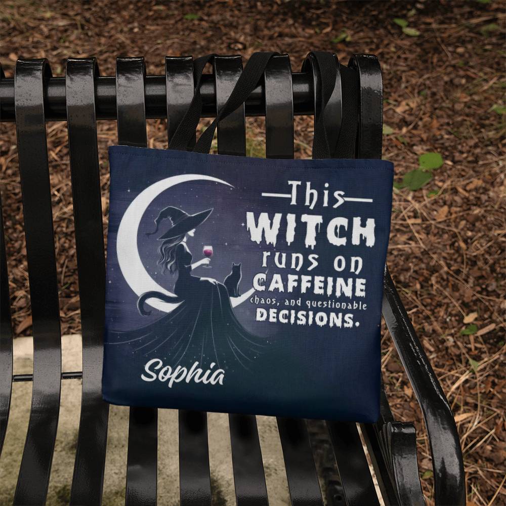 Custom Witch Tote Bag – “This Witch Runs on Caffeine, Chaos & Questionable Decisions !