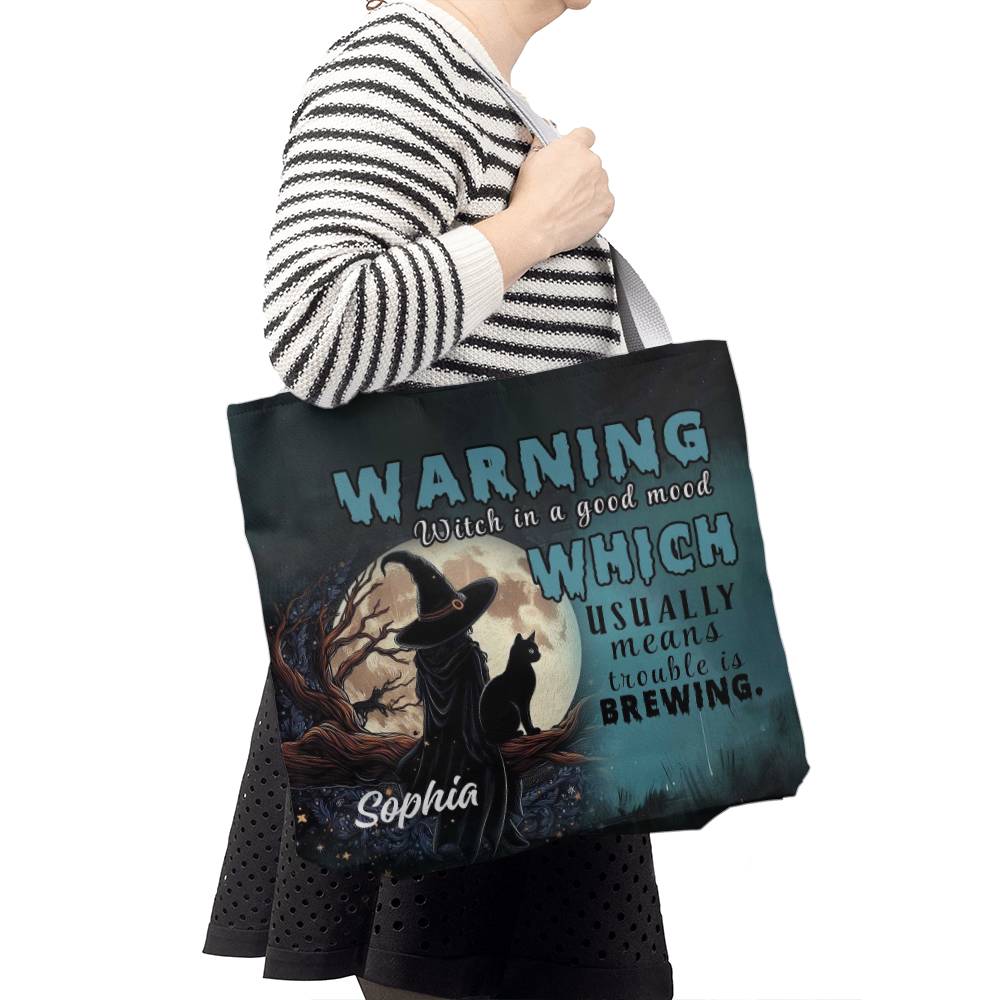 Custom Witch Tote Bag – “Warning: Witch in a Good Mood, Trouble Brewing !