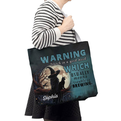 Custom Witch Tote Bag – “Warning: Witch in a Good Mood, Trouble Brewing !