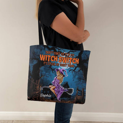 Don’t Make Me Flip My Witch Switch, It’s Stuck on Sassy” Halloween Tote Bag !