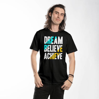 Dream Believe Achieve Inspirational T-Shirt