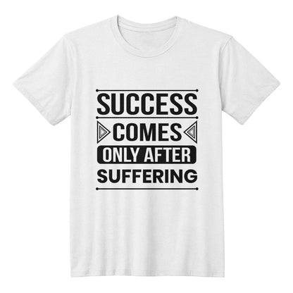 Success Comes Only After Suffering - Personalized Motivational Quote T-Shirt Design