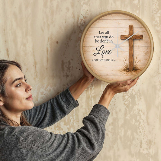 1 Corinthians 16:14 Christian Wall Clock – Let All That You Do Be Done in Love | Rustic Cross Bible Verse Wall Clock | Faith Home Decor