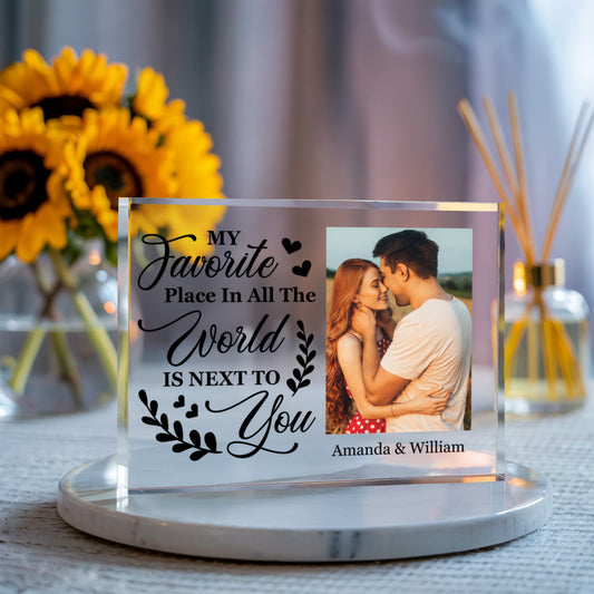 Personalized “My Favorite Place Is Next To You” Acrylic Block – Custom Couple Photo Gift, Romantic Wedding or Anniversary Keepsake