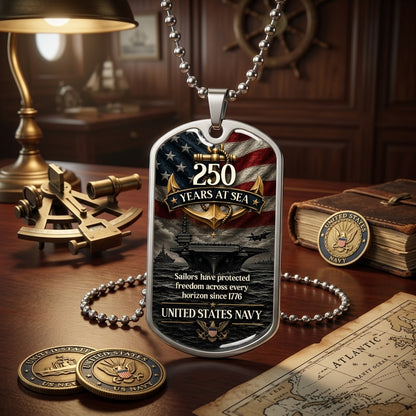 250 Years at Sea Navy Dog Tag Necklace – United States Navy Tribute | Patriotic Military Gift