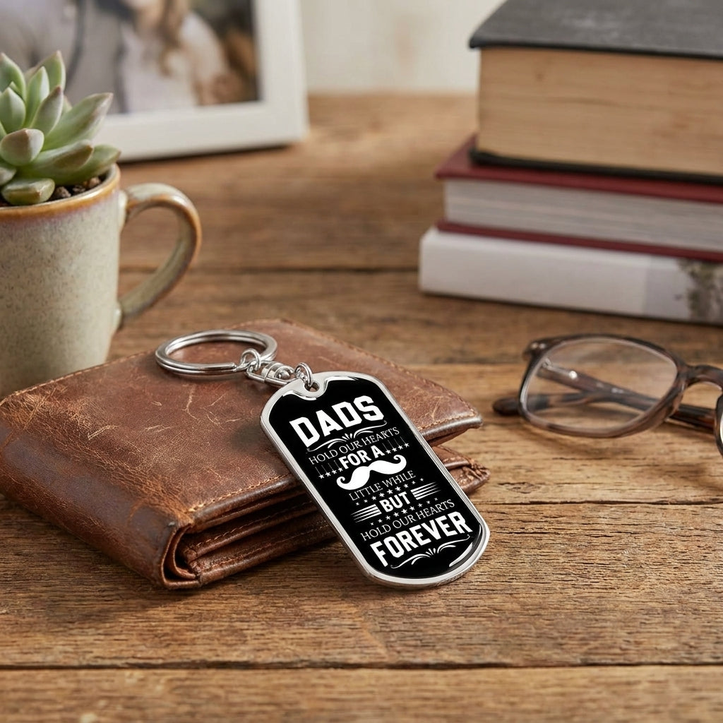 daughter to dad keychain hold our hearts for a little while but forever