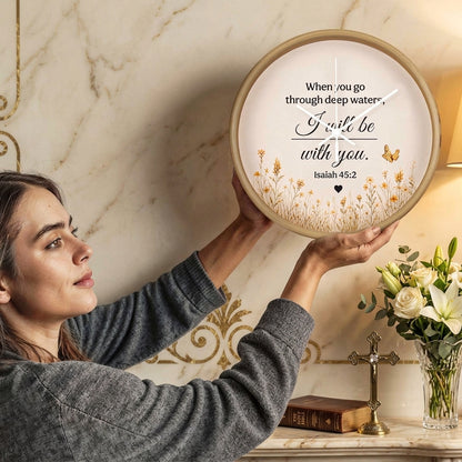Isaiah 43:2 Christian Wall Clock – When You Go Through Deep Waters I Will Be With You | Inspirational Bible Verse Wall Clock | Faith Home Decor