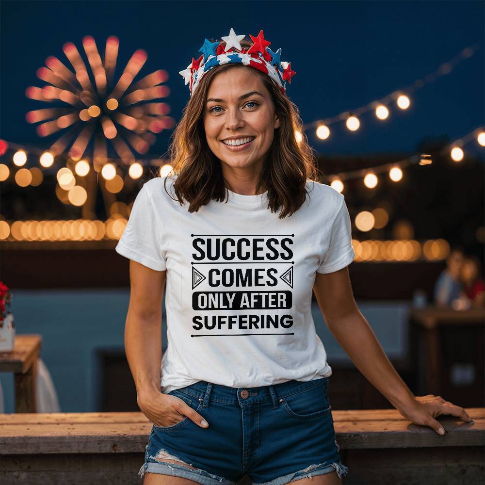 Success Comes Only After Suffering - Personalized Motivational Quote T-Shirt Design