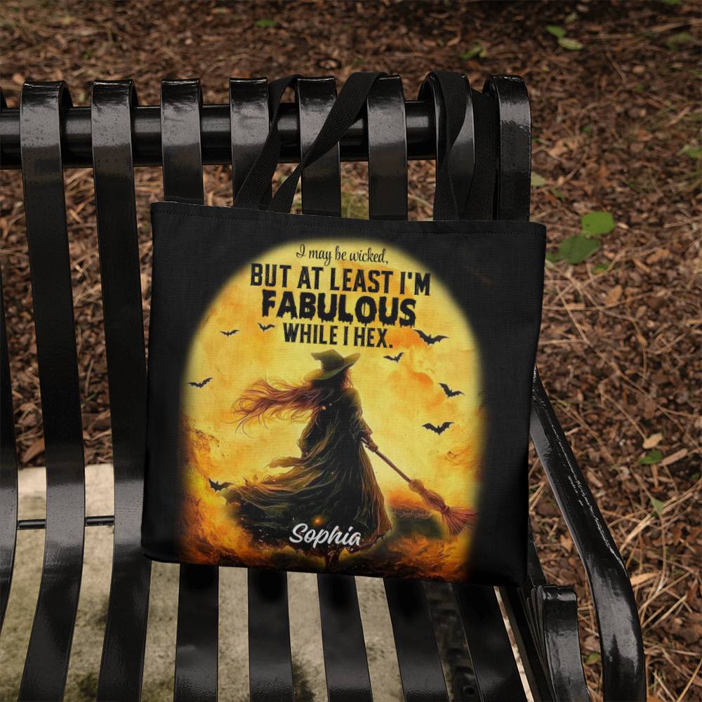 I May Be Wicked but at Least I’m Fabulous While I Hex” Halloween Tote Bag !