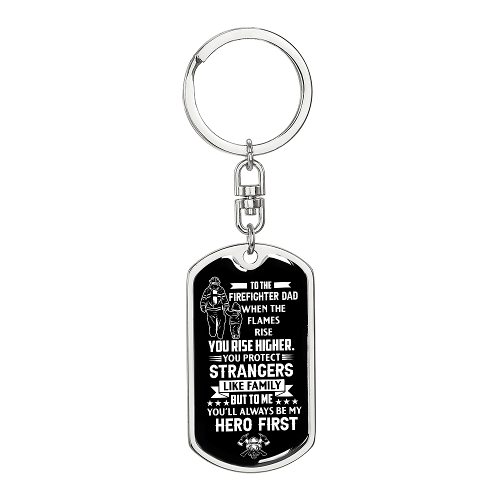 fireman dad keychain you protect strangers like family but to me hero