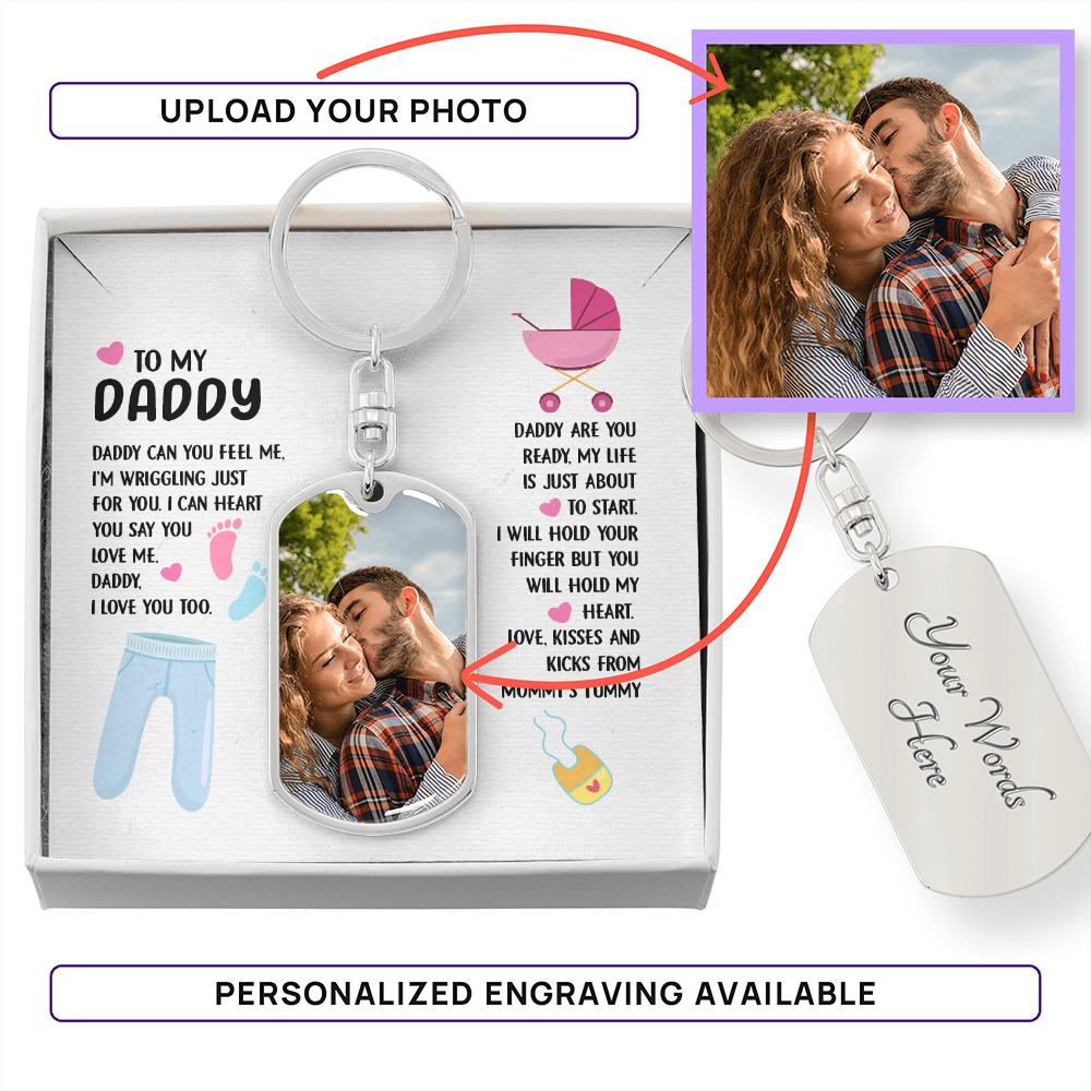 new dad photo keychain love kisses and kicks from mommy's tummy