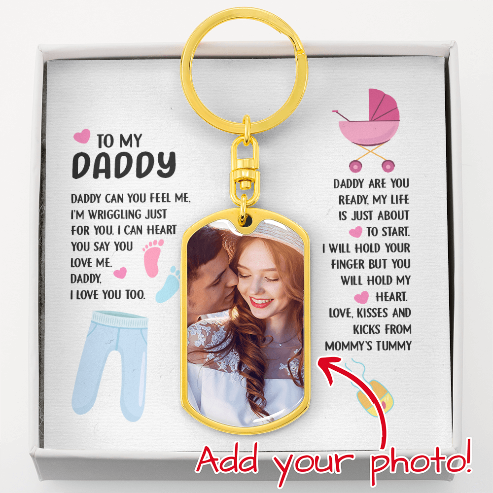 to my daddy photo keychain daddy can you feel me i'm wriggling
