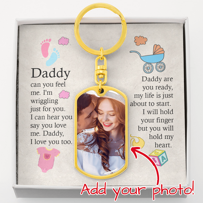 daddy can you feel me i'm wriggling just for you photo keychain