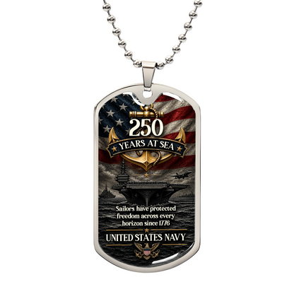 250 Years at Sea Navy Dog Tag Necklace – United States Navy Tribute | Patriotic Military Gift
