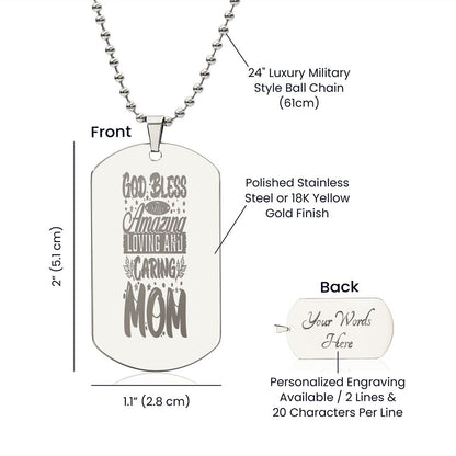 God Bless this Amazing Loving and Caring Mom, Engraved Dog Tag Necklace - YERTIZZ.COM