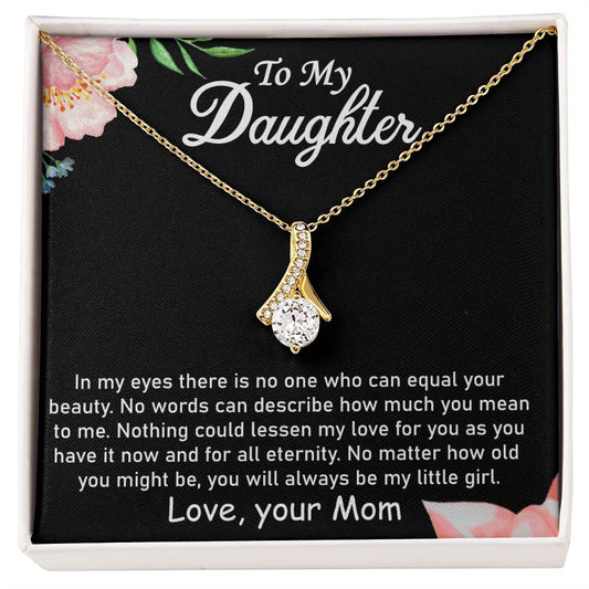 To My Daughter, Alluring Beauty Necklace - YERTIZZ.COM