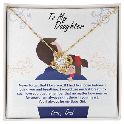 To My Daughter, You_ll Always Be My Baby Girl -Love Knot Necklace - YERTIZZ.COM