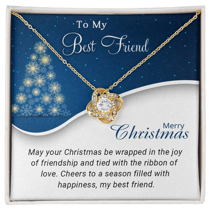 To My Best Friend - Cheers - Christmas Gift - Love Knot Necklace