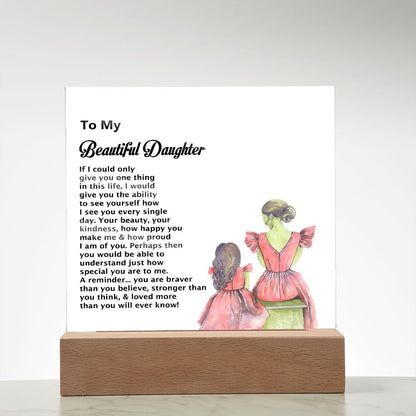 To My Beautiful Daughter, Square Acrylic Plaque - YERTIZZ.COM