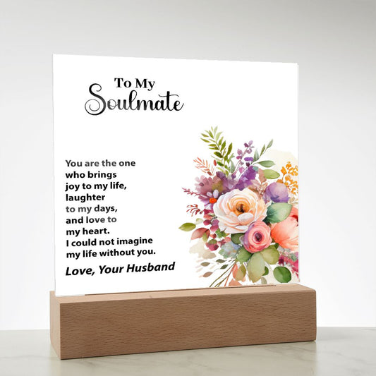 To My Soulmate, Love, Your Husband, Square Acrylic Plaque - YERTIZZ.COM