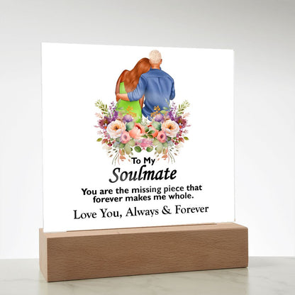 To My Soulmate, Love You Always and Forever, Square Acrylic Plaque - YERTIZZ.COM