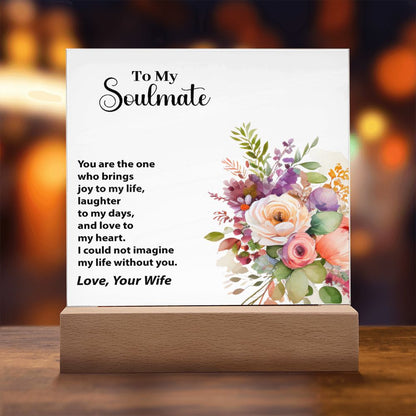 To My Soulmate, Love, Your Wife, Square Acrylic Plaque - YERTIZZ.COM