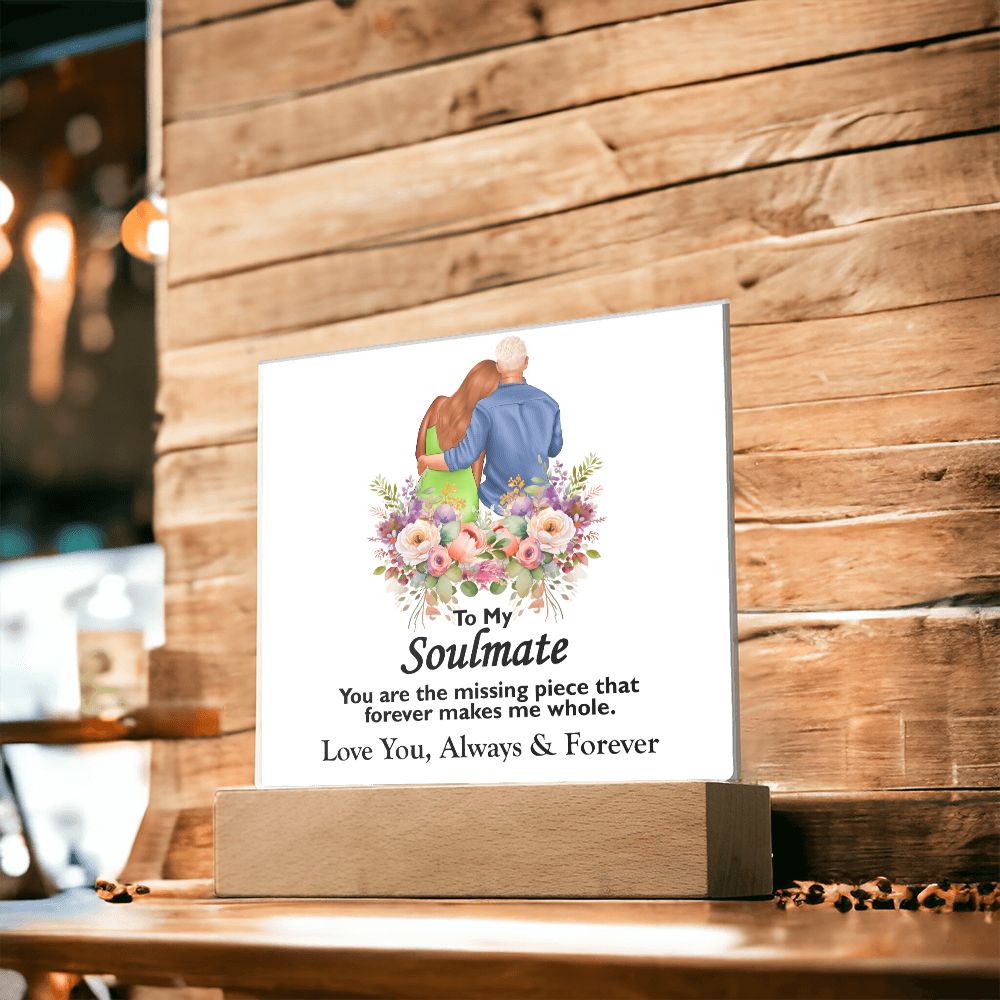To My Soulmate, Love You Always and Forever, Square Acrylic Plaque - YERTIZZ.COM