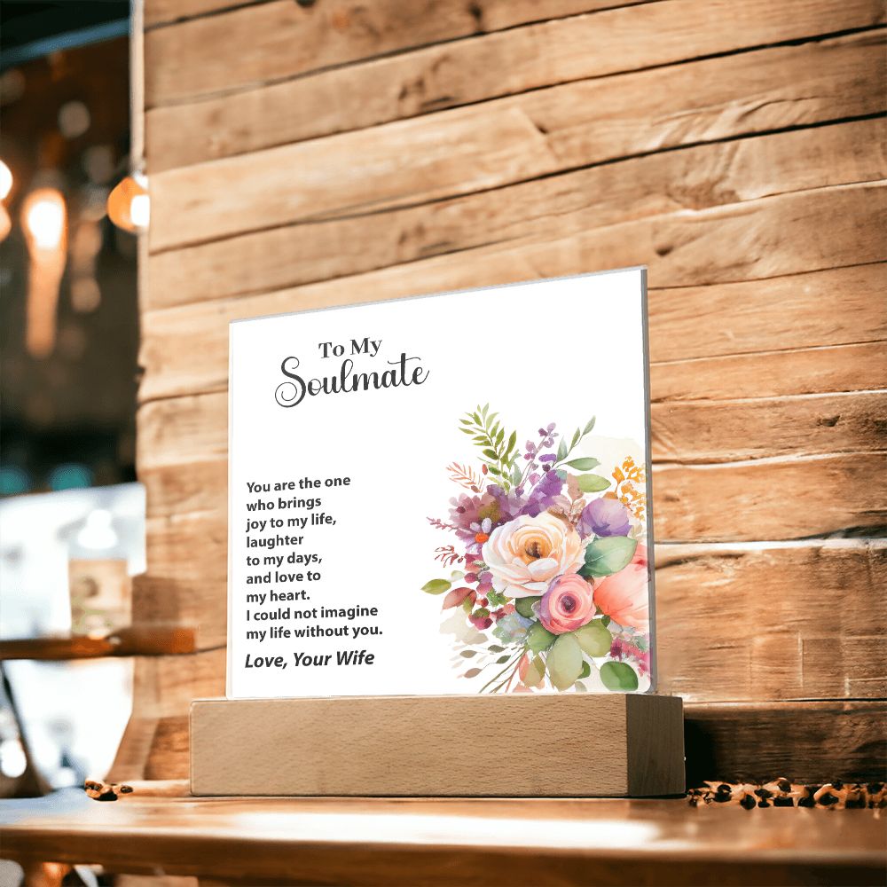 To My Soulmate, Love, Your Wife, Square Acrylic Plaque - YERTIZZ.COM