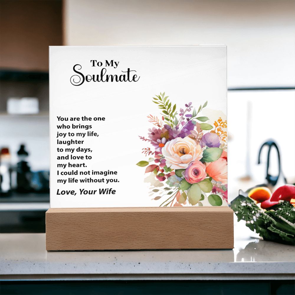 To My Soulmate, Love, Your Wife, Square Acrylic Plaque - YERTIZZ.COM