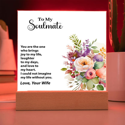 To My Soulmate, Love, Your Wife, Square Acrylic Plaque - YERTIZZ.COM