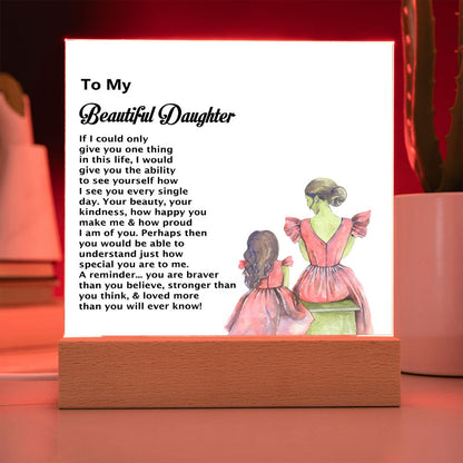 To My Beautiful Daughter, Square Acrylic Plaque - YERTIZZ.COM