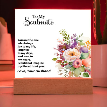 To My Soulmate, Love, Your Husband, Square Acrylic Plaque - YERTIZZ.COM