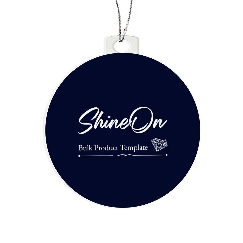Template Acrylic Circle Ornament - YERTIZZ.COM