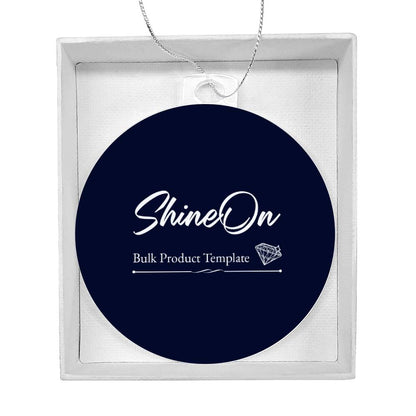 Template Acrylic Circle Ornament - YERTIZZ.COM