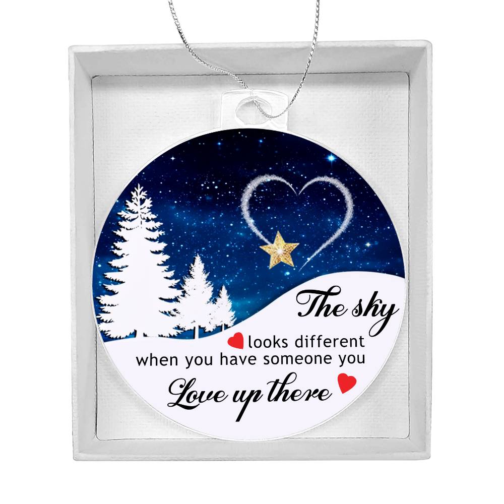 The Sky Looks Different Ornament, When You Have Someone You Love Up There Memorial Ornament, Remembrance Ornament Gift For Mother and Father