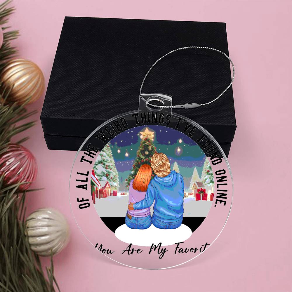 Acrylic Christmas Ornament, You Are My Favorite - YERTIZZ.COM
