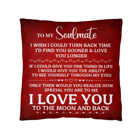 To My Soulmate, I Love You, Classic Throw Pillow - YERTIZZ.COM