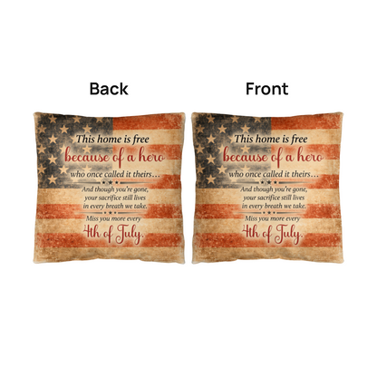 This Home Is Free Because of a Hero Pillow – Patriotic American Flag Cushion | Military Family Home Decor