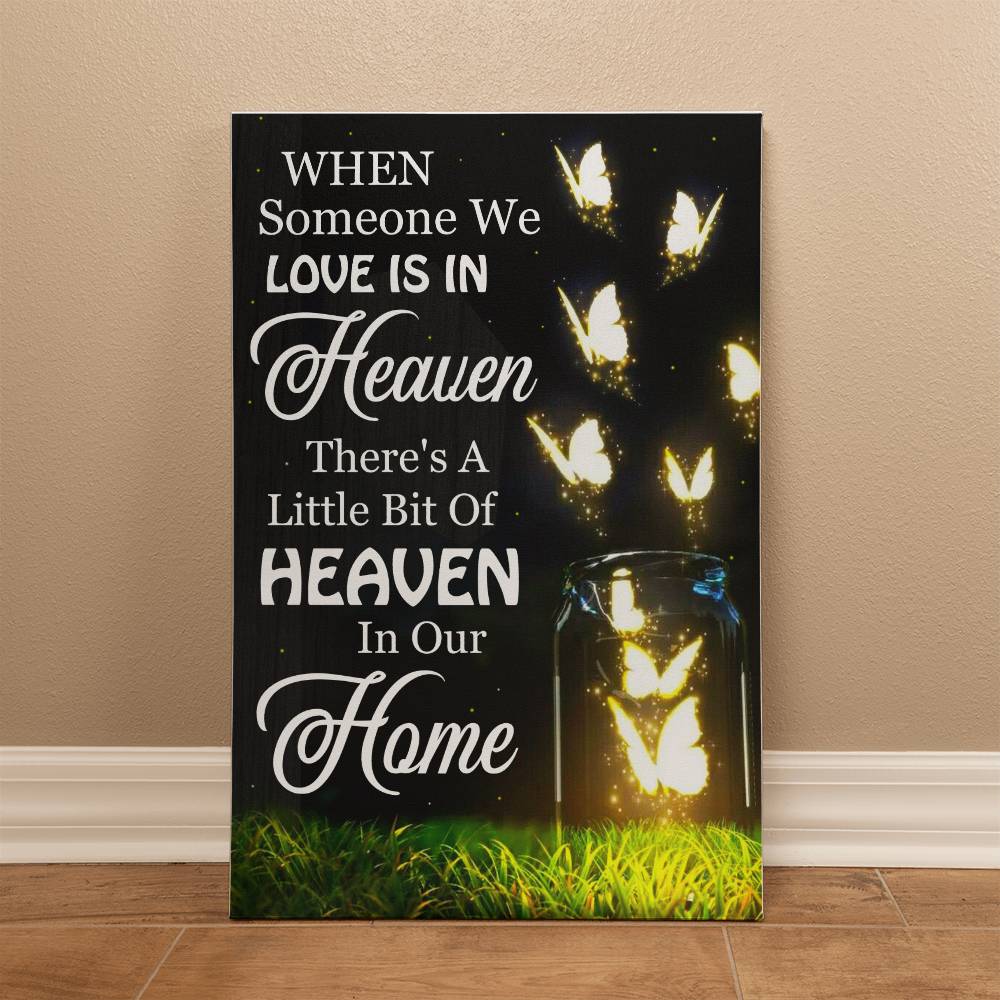 When Someone We Love Is In Heaven, Gallery Canvas Print - YERTIZZ.COM