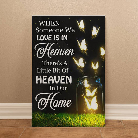 When Someone We Love Is In Heaven, Gallery Canvas Print - YERTIZZ.COM