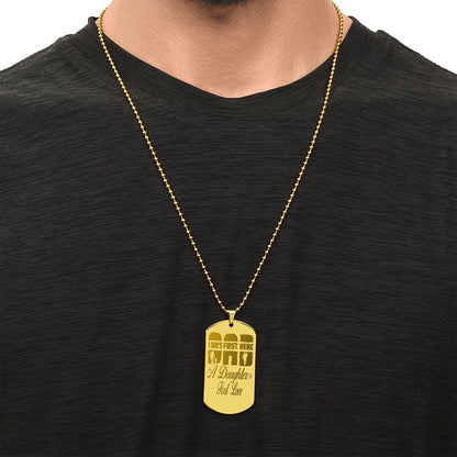 A Son's first hero, A Daughter's First Love, Engraved Dog Tag Necklace - YERTIZZ.COM