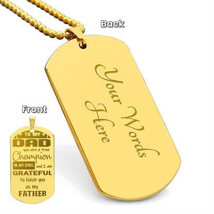 To My Dad, you are a true Champion, I am Grateful you're my Dad - YERTIZZ.COM