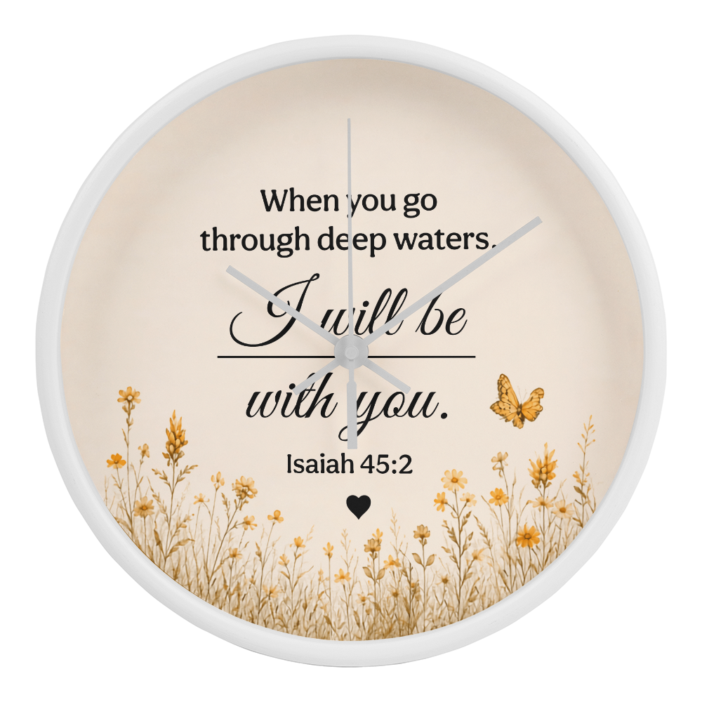 Isaiah 43:2 Christian Wall Clock – When You Go Through Deep Waters I Will Be With You | Inspirational Bible Verse Wall Clock | Faith Home Decor