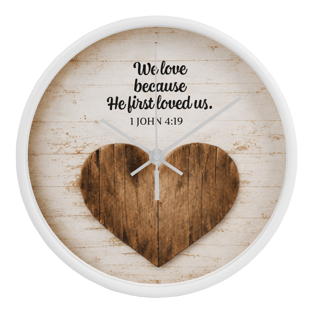 1 John 4:19 Christian Wall Clock – We Love Because He First Loved Us | Rustic Heart Bible Verse Wall Clock | Inspirational Christian Home Decor