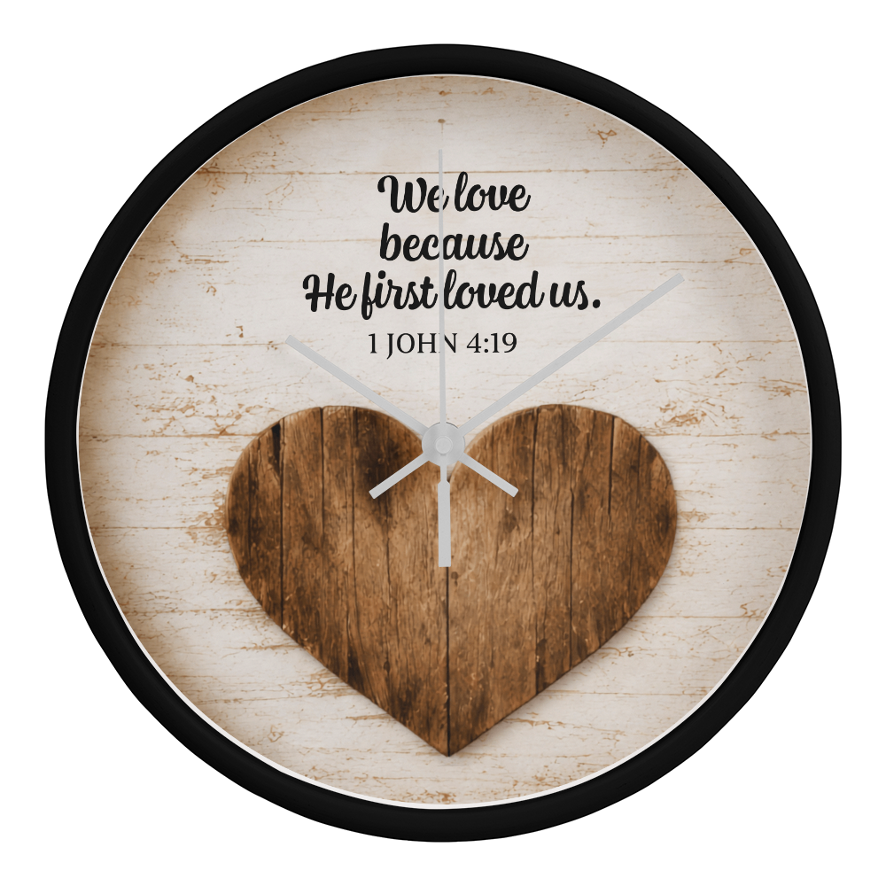 1 John 4:19 Christian Wall Clock – We Love Because He First Loved Us | Rustic Heart Bible Verse Wall Clock | Inspirational Christian Home Decor