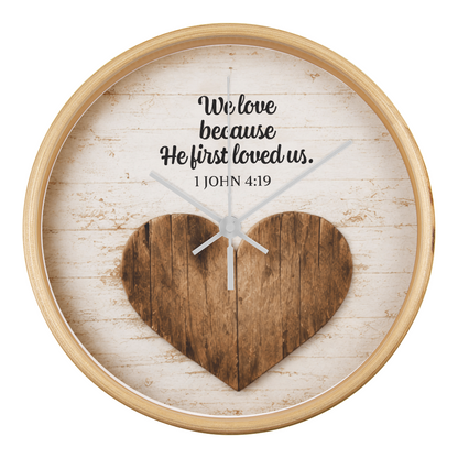 1 John 4:19 Christian Wall Clock – We Love Because He First Loved Us | Rustic Heart Bible Verse Wall Clock | Inspirational Christian Home Decor