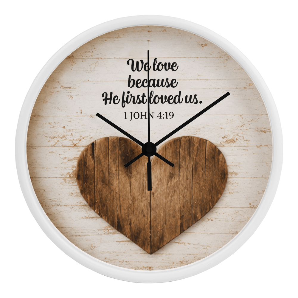 1 John 4:19 Christian Wall Clock – We Love Because He First Loved Us | Rustic Heart Bible Verse Wall Clock | Inspirational Christian Home Decor