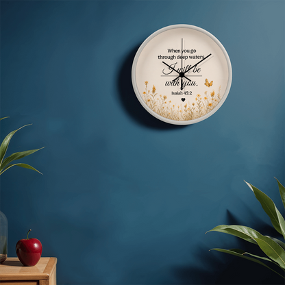 Isaiah 43:2 Christian Wall Clock – When You Go Through Deep Waters I Will Be With You | Inspirational Bible Verse Wall Clock | Faith Home Decor