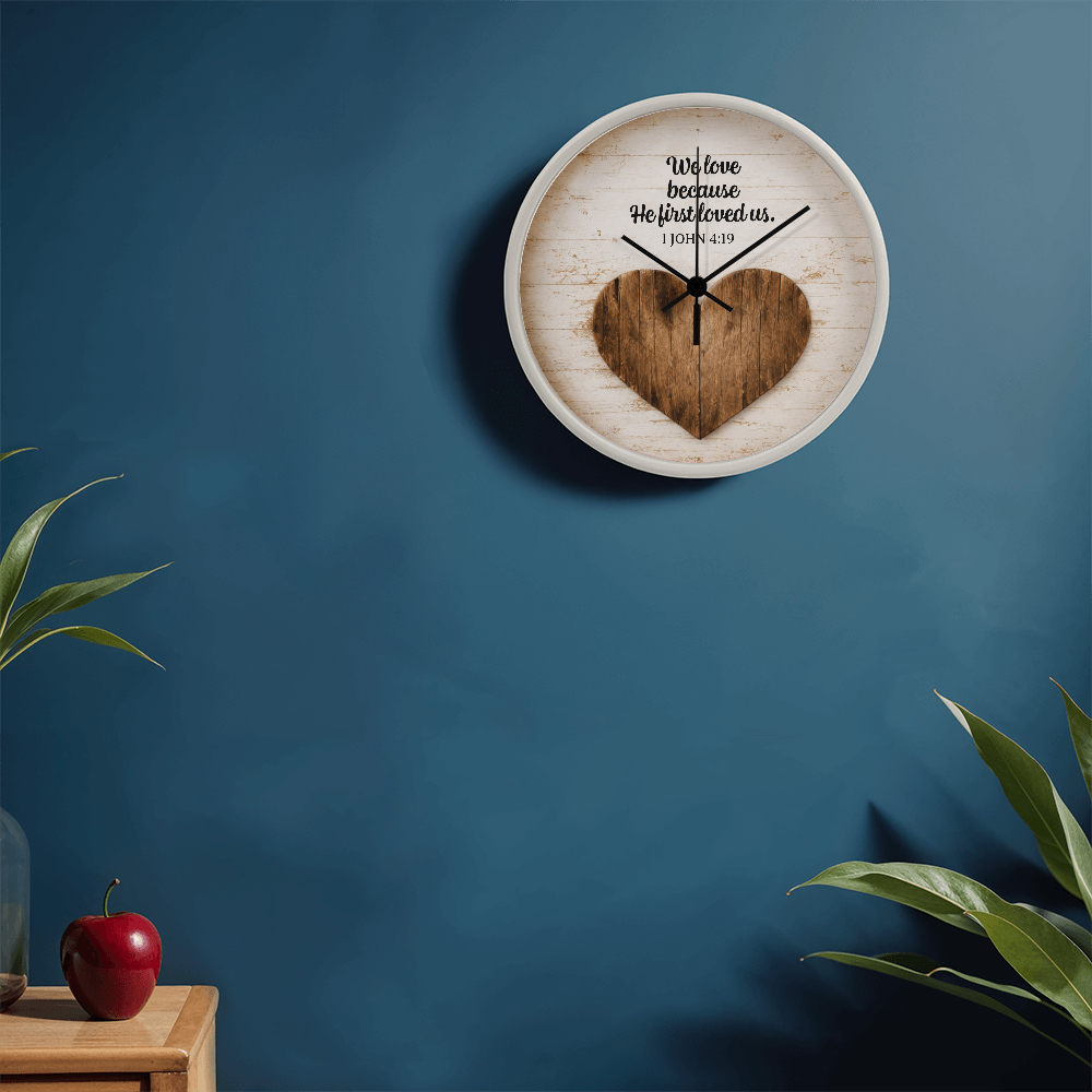 1 John 4:19 Christian Wall Clock – We Love Because He First Loved Us | Rustic Heart Bible Verse Wall Clock | Inspirational Christian Home Decor